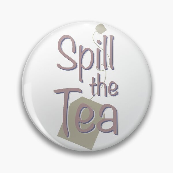 Item preview, Spill the Tea designed and sold by RosePetals14.