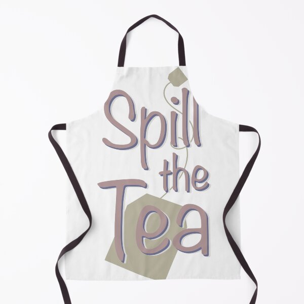 Item preview, Spill the Tea designed and sold by RosePetals14.