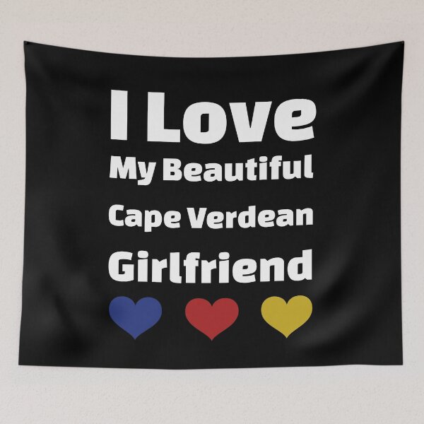 Item preview, I Love My Beautiful Cape Verdean Girlfriend - Cape Verde Girlfriend designed and sold by DiceNLDesigns.