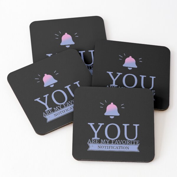 Item preview, You are my favorite notification- the perfect gift for your favorite people. designed and sold by Designs-RZ.