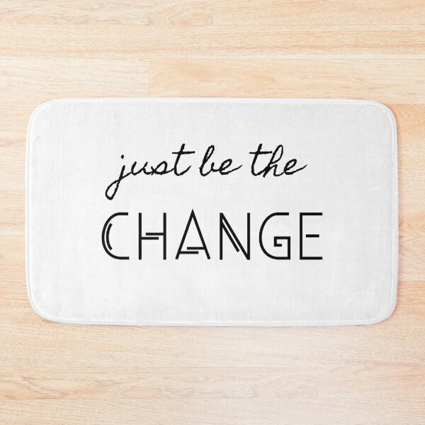 Item preview, Just Be The Change designed and sold by BeBetterDaily.