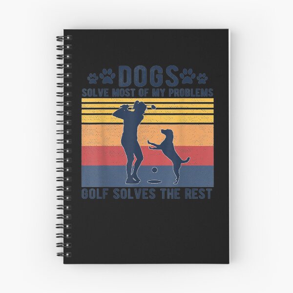 Item preview, Dogs Solve Most Of My Problems Golf Solves The Rest  designed and sold by sariyahharry.