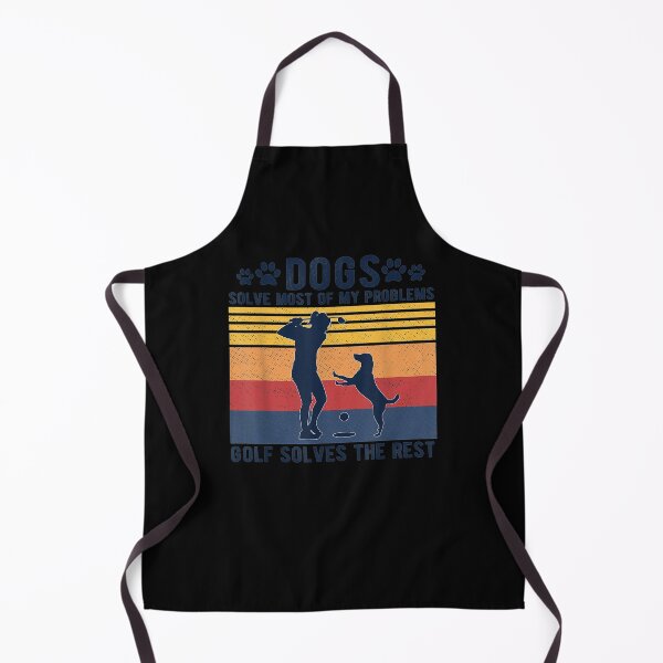 Item preview, Dogs Solve Most Of My Problems Golf Solves The Rest  designed and sold by sariyahharry.