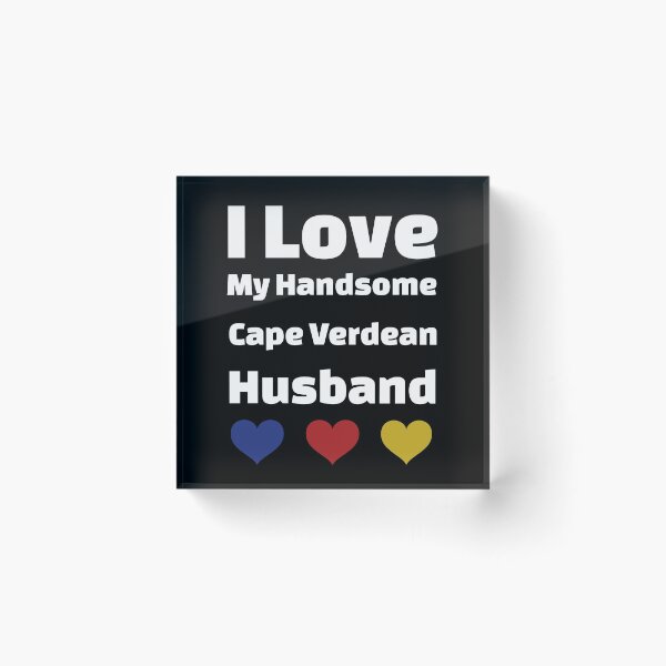 Item preview, I Love My Handsome Cape Verdean Husband - Cape Verde Husband designed and sold by DiceNLDesigns.