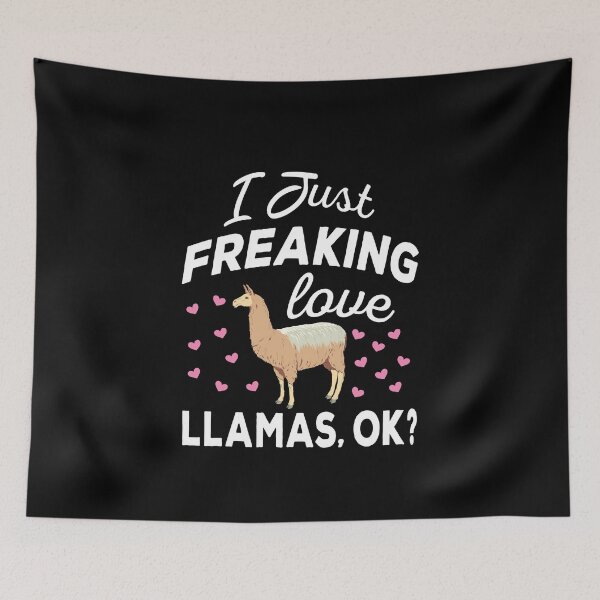 Item preview, I Just Freaking Love Llamas Ok - Llamas lovers designed and sold by ReadyArt.