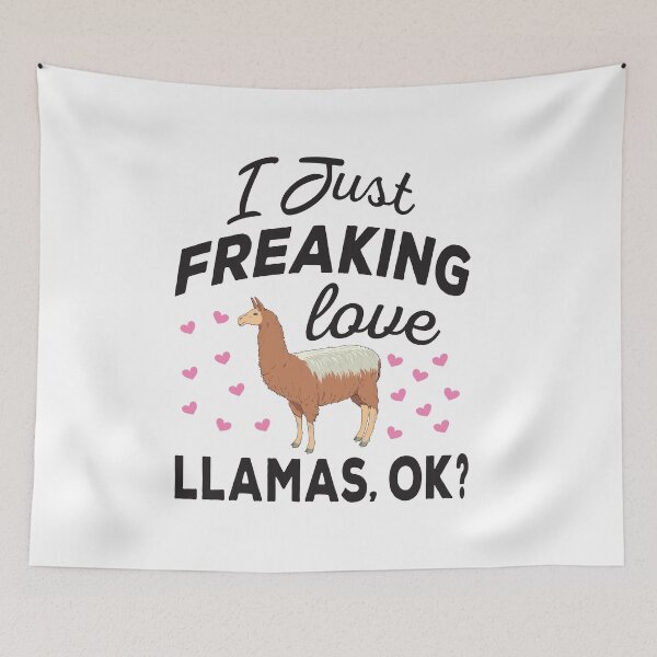 Item preview, I Just Freaking Love Llamas Ok - Llamas lovers designed and sold by ReadyArt.