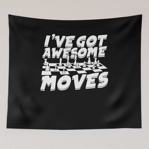 Item preview, I've Got Awesome Moves Chess Game Player Gift designed and sold by Marcid95.