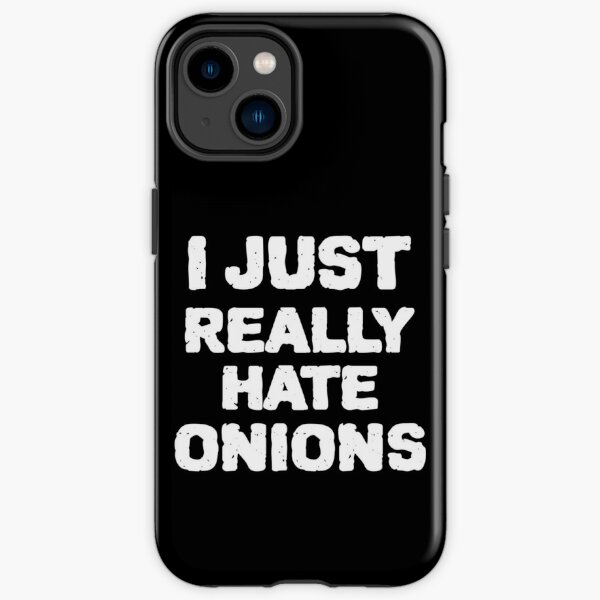 Funny Onion Quote Phone Cases for Sale