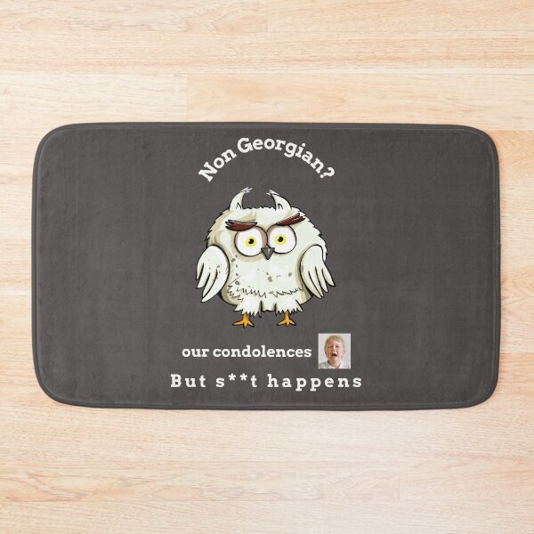 Item preview, "Condolences to non Georgian"  (white text owl) designed and sold by skoumpourdides.