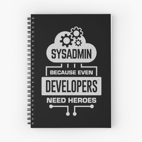 Item preview, Sysadmin Because Even Developers Need Heroes designed and sold by Marcid95.