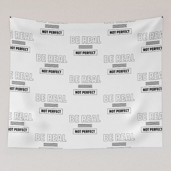 Item preview, Be Real Not Perfect - Motivational Gift designed and sold by DiogoCalheiros.