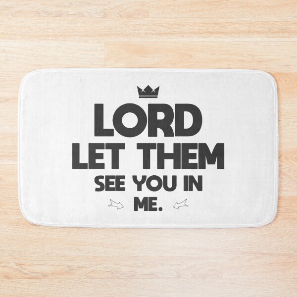 Item preview, Lord Let Them See You In Me- Christian Quotes designed and sold by DigitalNobleman.