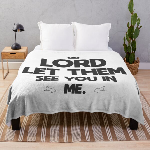Item preview, Lord Let Them See You In Me- Christian Quotes designed and sold by DigitalNobleman.