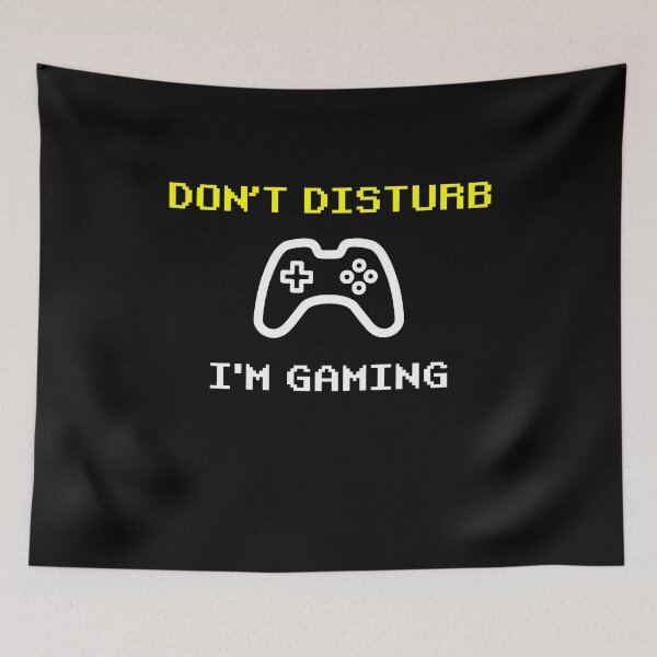 Item preview, Dont Disturb I'm Gaming designed and sold by Youmytype.
