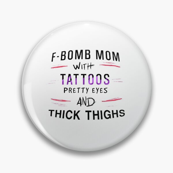 Item preview, F-bomb mom with tattoos, pretty eyes and thick thighs - Black and Purple designed and sold by OooiChris.