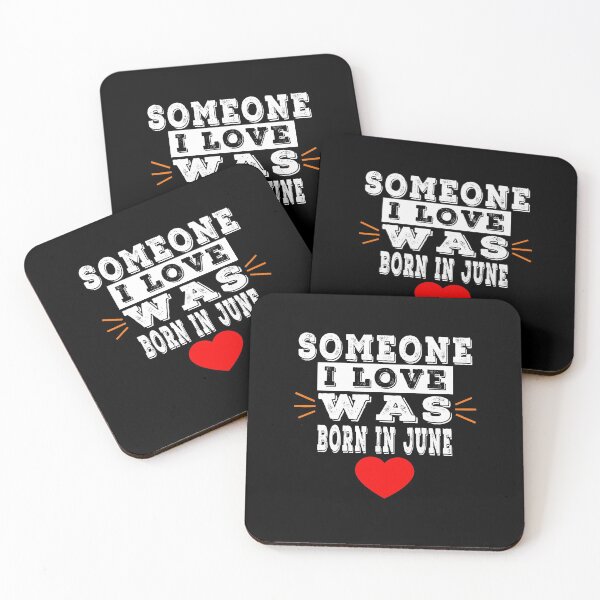 Item preview, Someone I Love Was Born In June designed and sold by majeed10.