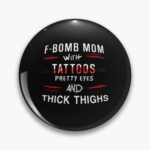 Item preview, F-bomb mom with tattoos, pretty eyes and thick thighs - White and Red designed and sold by OooiChris.