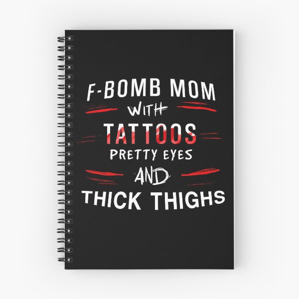Item preview, F-bomb mom with tattoos, pretty eyes and thick thighs - White and Red designed and sold by OooiChris.