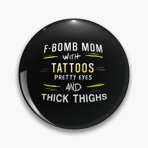 Item preview, F-bomb mom with tattoos, pretty eyes and thick thighs - White and Yellow designed and sold by OooiChris.