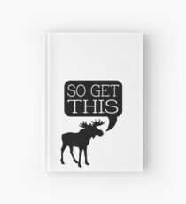 So Get This Hardcover Journal
