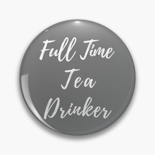 Item preview, Full Time Tea Drinker - Funny Tea Quote White Writing designed and sold by akaiawa.