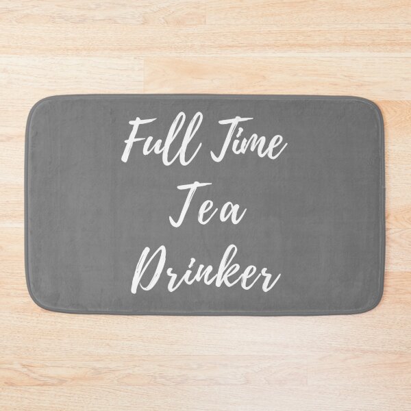 Item preview, Full Time Tea Drinker - Funny Tea Quote White Writing designed and sold by akaiawa.