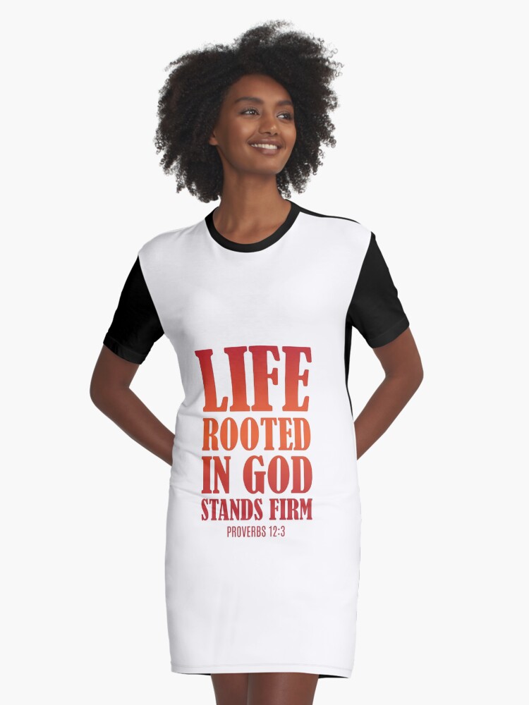 Life Rooted In God T Shirt Life Rooted In God T Shirt