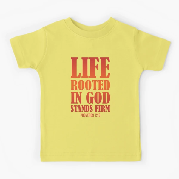 Life Rooted In God T Shirt Life Rooted In God T Shirt