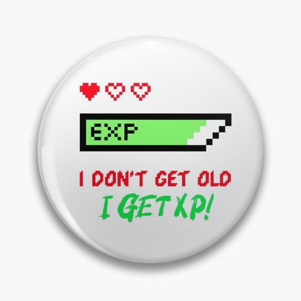 Item preview, ¡No envejezco, obtengo XP! designed and sold by TommySpecs.