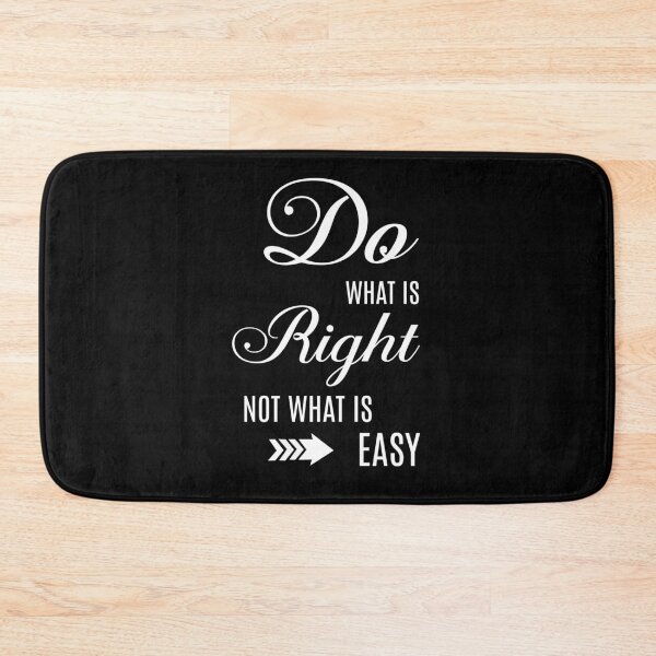 Item preview, Do What Is Right Not What Is Easy- Inspirational Funny Quotes designed and sold by DigitalNobleman.