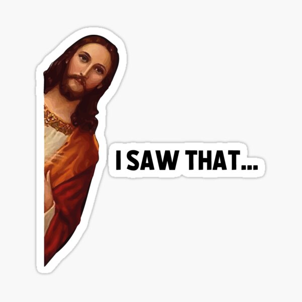 Jesus Meme Aufkleber, Jesus sieht zu, lustige Aufkleber, Jesus Witz, Laptop-Vinyl-Aufkleber-Aufkleber, lustiger Jesus Sticker