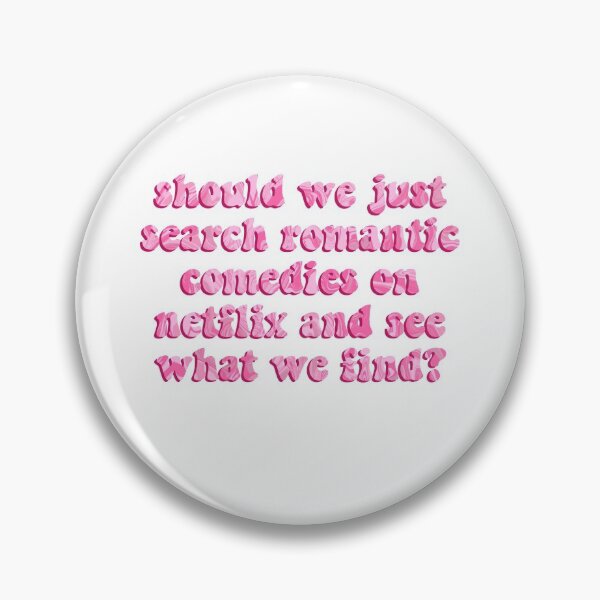 Item preview, should we just search romantic comedies on netflix and see what we find? designed and sold by Courtney-King.