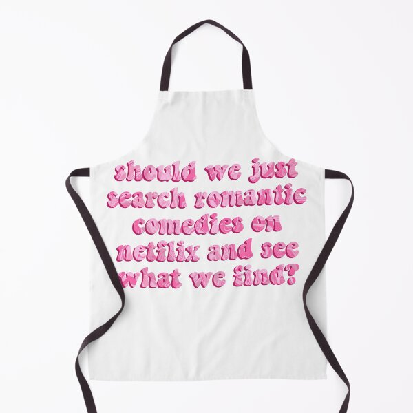 Item preview, should we just search romantic comedies on netflix and see what we find? designed and sold by Courtney-King.
