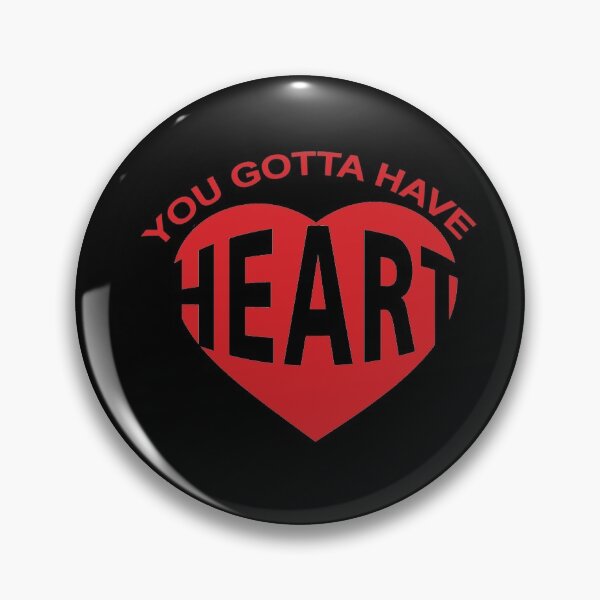 Item preview, YOU GOTTA HAVE HEART (pink on black background) designed and sold by collingalanos80.