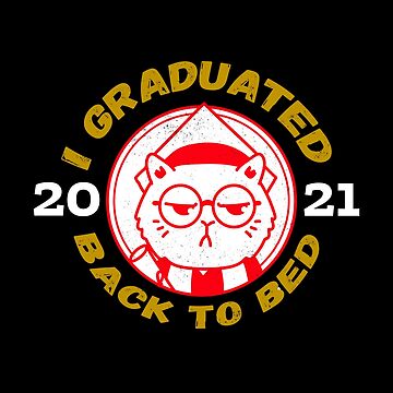 Artwork thumbnail, Back To Bed, 2021 Grad, Commencement by shirtcrafts