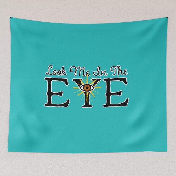 Item preview, Look me in the eye funny designed and sold by suver.