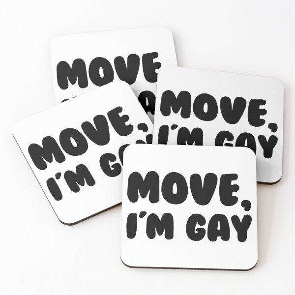 Item preview, Move I'm Gay designed and sold by MemeSupplyStore.