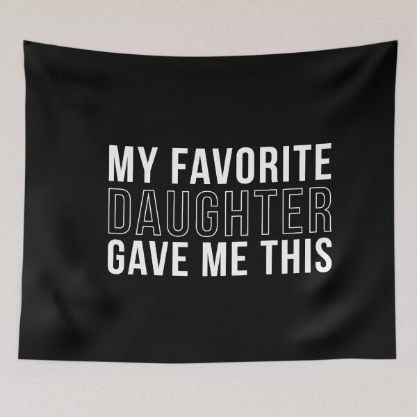 Item preview, Funny gift Men | My Favorite Daughter gave me this Shirt | Fathers Day Gift - Mens gift - Dad Gift Daughter Gift - Anniversary Gift designed and sold by ambaart.