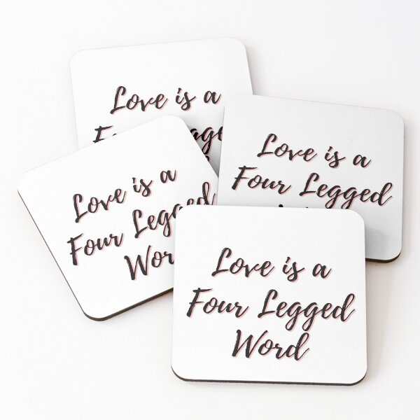 Item preview, Love is a Four Legged Word designed and sold by hawa0508.