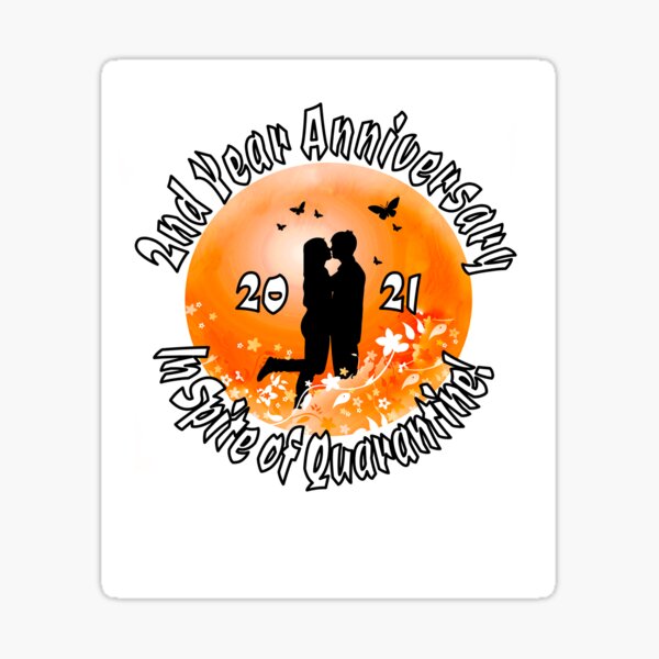 2nd Year Anniversary 2021 In Spite Of Quarantine Design For Boyfriend Or Girlfriend Celebrating 5868