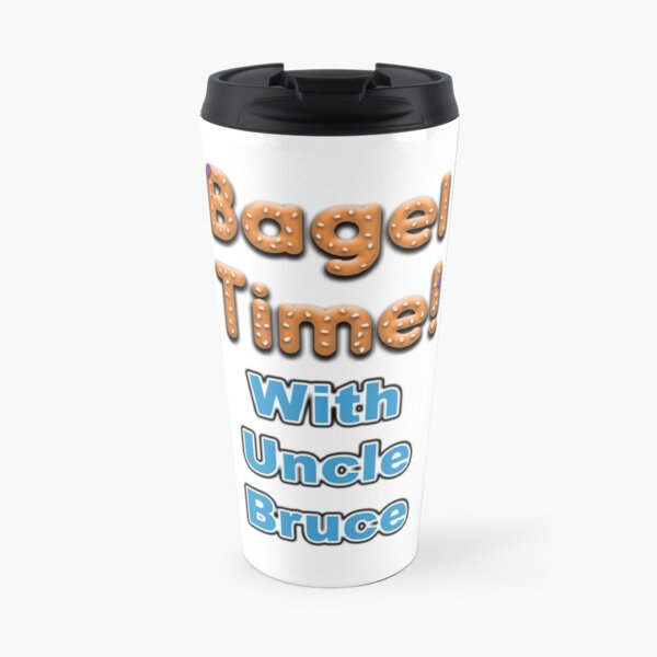 Bagel Time With Uncle Bruce with the transparent background Travel Mug