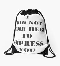 Impress You Drawstring Bag