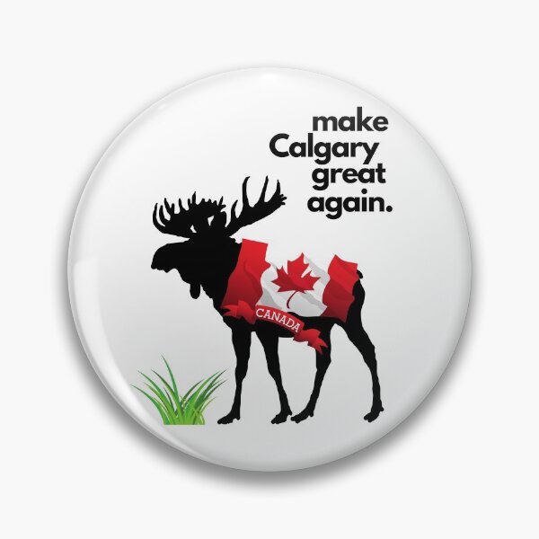 Item preview,  Make Calgary Great Again designed and sold by Flirt-Teez.