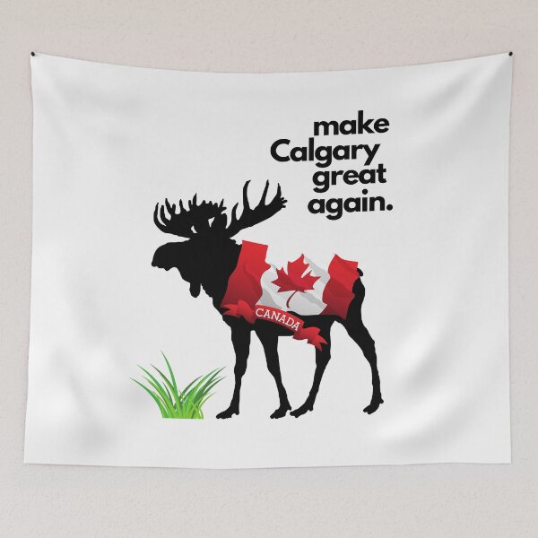 Item preview,  Make Calgary Great Again designed and sold by Flirt-Teez.