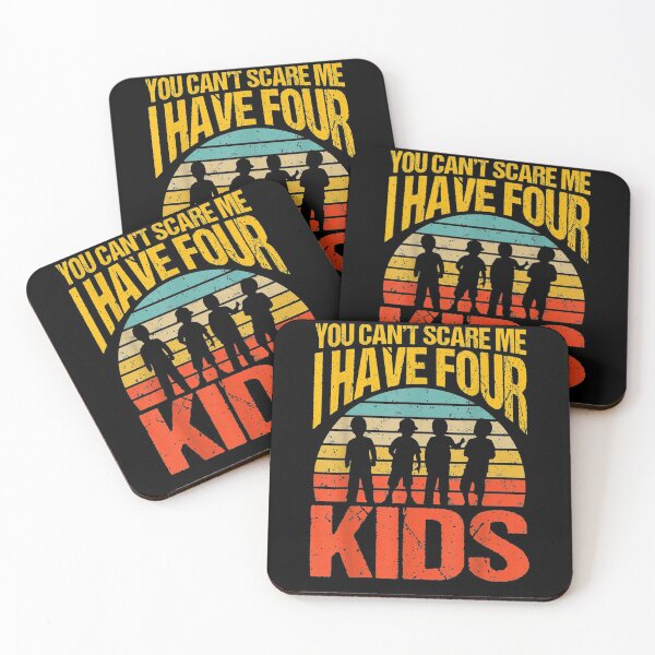 Item preview, You Can't Scare Me I Have Four Kids Vintage Gift  designed and sold by venitamara.