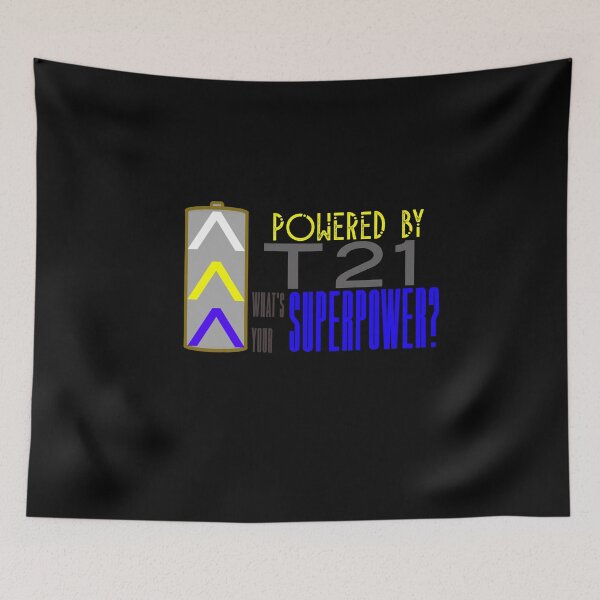 Item preview, World Down Syndrome awareness day Powered by T21 what is your superpower? designed and sold by PincGeneral.