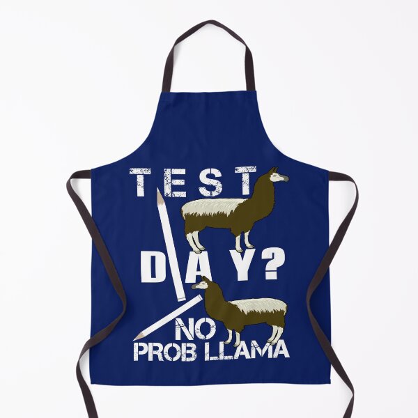 Item preview, Test Day? No Prob Llama - Funny Llama Teaching Quote designed and sold by SharpThreadZ.