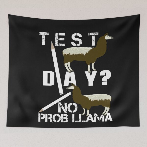 Item preview, Test Day? No Prob Llama - Funny Llama Teaching Quote designed and sold by SharpThreadZ.