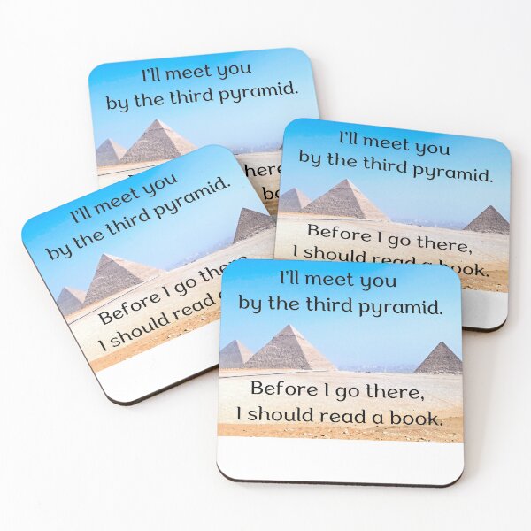 Item preview, I'll meet you by the third pyramid. Before I go there, I should read a book. designed and sold by Wandas-World.