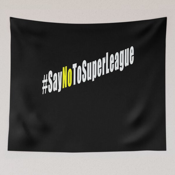 Item preview, Say no to Superleague designed and sold by mehdi-bianco.